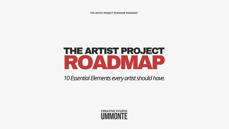 The Artist Project Roadmap: 10 essential elements every artist should have, cover of the free UMMONTE guide