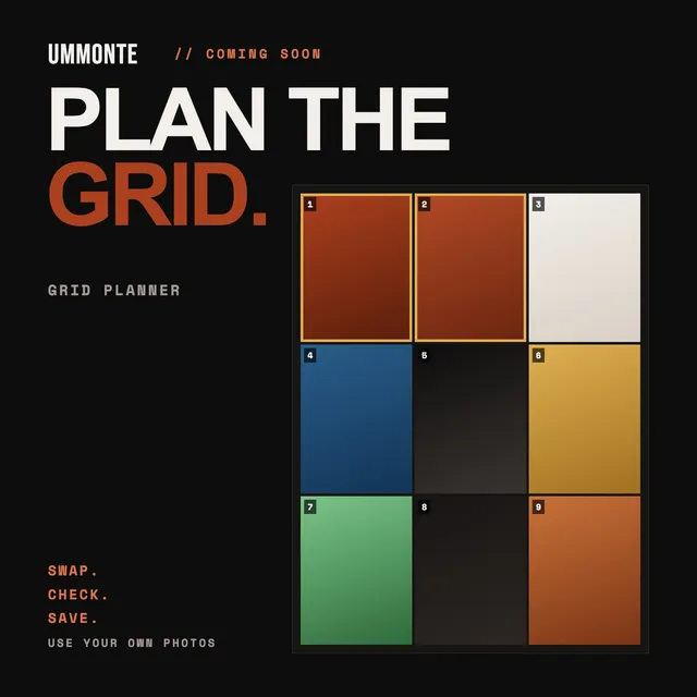 Grid Planner, coming soon from UMMONTE: Plan your Instagram profile grid with your own photos and see if the tiles work together before you post.